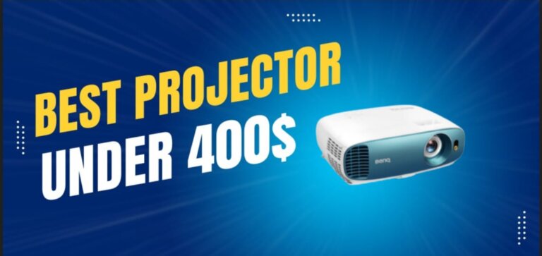 8 Best Projectors Under $400