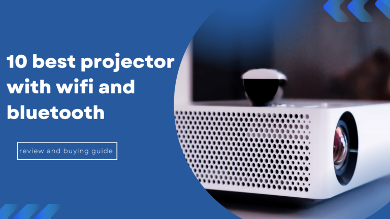 10 Best Projector With Wifi And Bluetooth